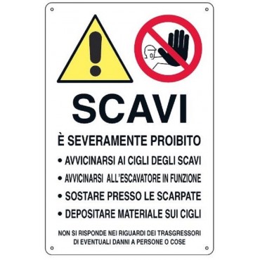 SEGNALE CANT. CM.70X50 SCAVI-DIVIETO DI ACCESSO